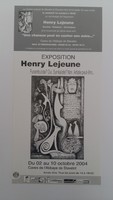 Affiche pour l'exposition <strong><em>Henry Lejeune</em></strong> , à la cave de l'abbaye de Stavelot (Stavelot) , du 2 au 10 octobre 2004.